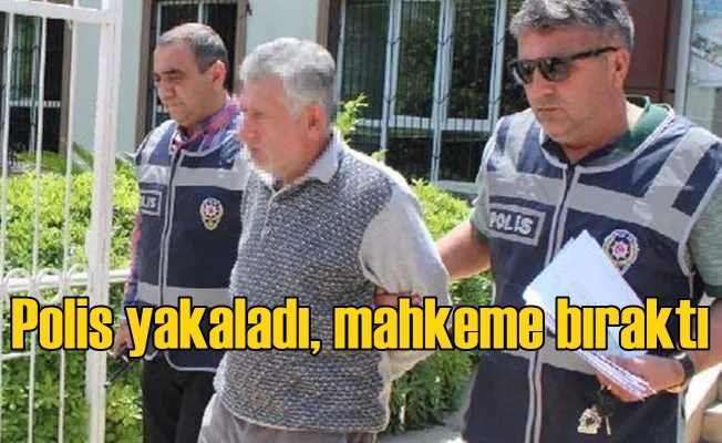 Antalya sapığı serbest bırakılmış