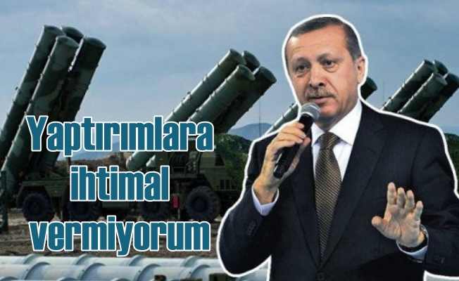 Erdoğan | S-400 için yaptırımlara ihtimal vermiyorum