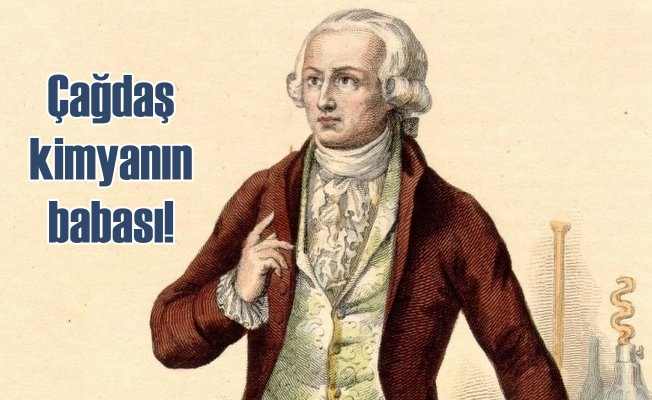 Lavoisier, Antoine-Laurent de Lavoisier Kimdir?