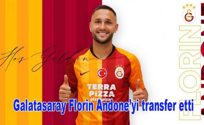 Florin Andone Galatasaray’da