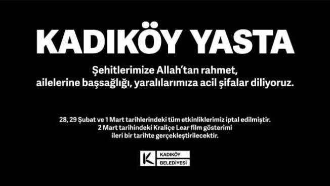 Kadıköy Yasta; Tüm etkinlikler iptal edildi