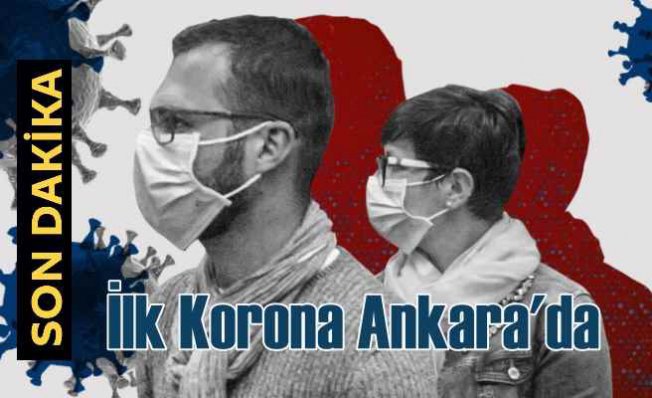 Sağlık Bakanlığı açıkladı | İlk koronavirüs Ankara'da | Tüm izinler kaldırıldı