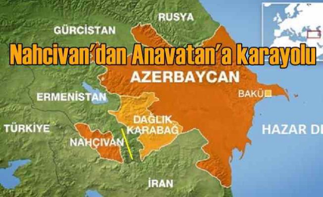 Azerbaycan ile Nahcıvan arasında kara yolu kuruluyor