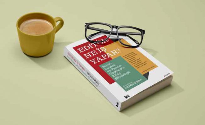 Kitap | Yayıncılık sektörü için bir başucu kitabı | Editör ne iş yapar?