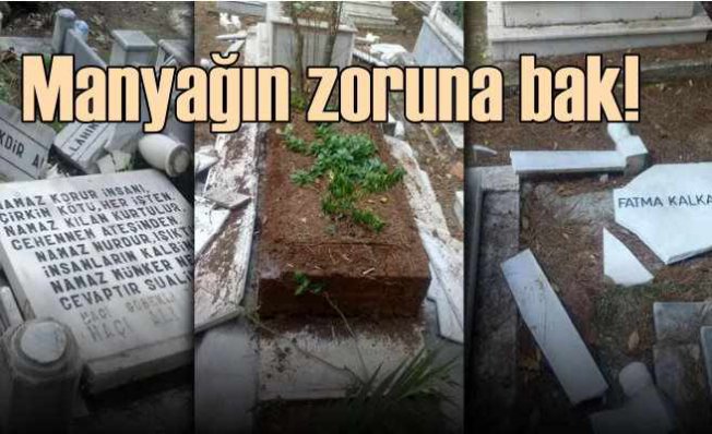 Mezarda asılı Türk bayraklarını indirdi, mezarları kırdı