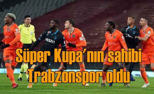 Trabzonspor Süper Kupa'yı 13+1 ile kaldırdı 