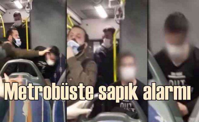 Metrobüs sapığını yolcular yakaladı, polise teslim etti