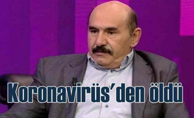 Osman Öcalan öldü | Koronavirüs tedavisi görmüş