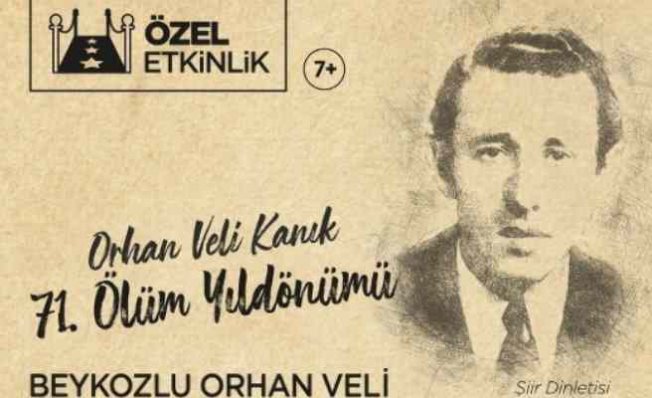 Türk Şiiri’nin “Garip” Şairi | Orhan Veli Beykoz’da Anılıyor