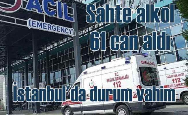 Sahte alkolden can alıyor | Sadece İstanbul'da 34 ölüm var