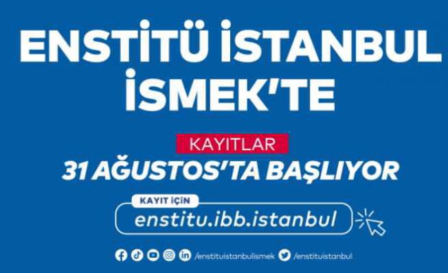 Enstitü İstanbul İSMEK Kayıtları başlıyor