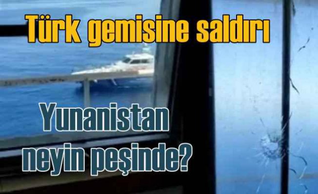 Yunanistan, Bozcaada açıklarında Türk gemisine saldırdı