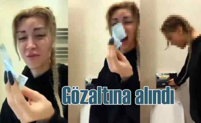 Türk lirasını klozete atan sosyal medya fenomeni gözaltında