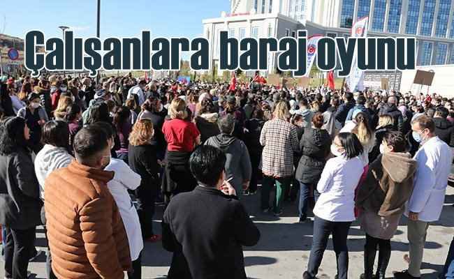 AKP'nin örgütlenme barajı çalışanları isyan ettirdi