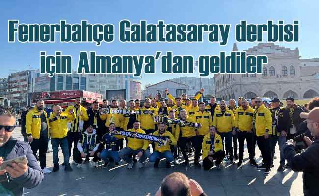 Fenerbahçe Galatasaray derbisine gurbetçi akını