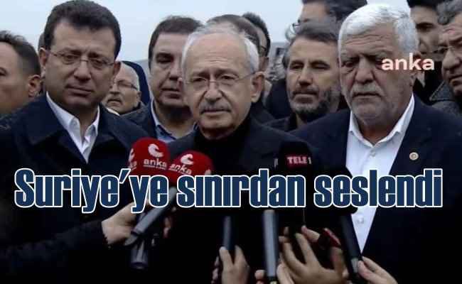 Kemal Kılıçdaroğlu Suriye Sınırı'nda konuştu