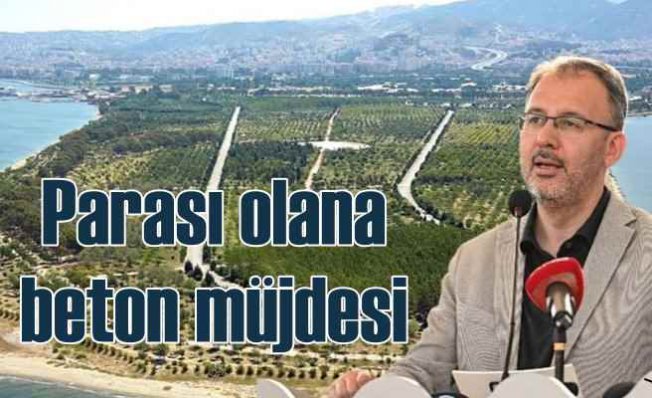 AKP'nin on numara seçim vaadi | Yeşil alanı zenginler için betona boğacak