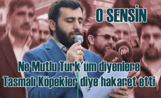 HÜDA PAR'lı yönetici 'Ne Mutlu Türk'üm' diyenlere 'Tasmalı Enikler' diye hakaret etti
