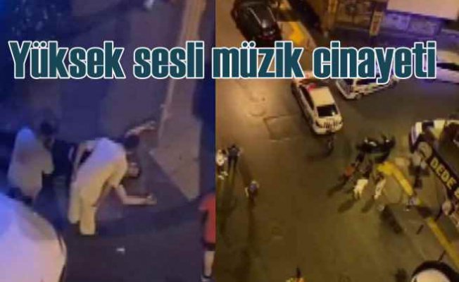 İstanbul Güngören'de 'yüksek sesle müzik' cinayeti