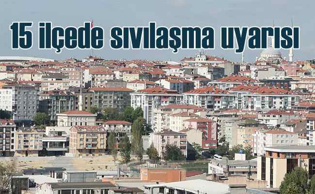 AFAD, İstanbul'da 15 ilçeyi zemin konusunda uyardı