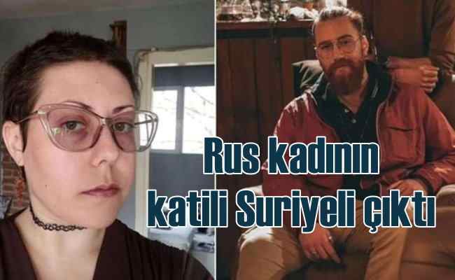 Erzurum'da öldürülen Rus kadının katili Suriyeli çıktı