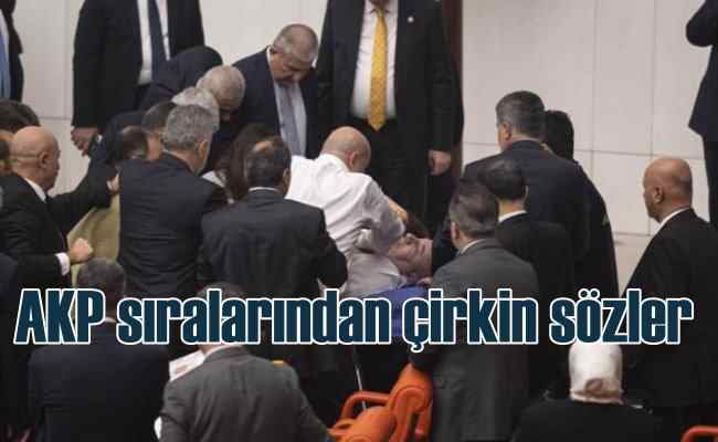 Meclis'te AKP'li sıralardan vicdansız sözler yükseldi