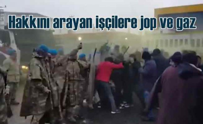 Özak Tekstil işçilerine jandarmadan coplu biber gazlı müdahale