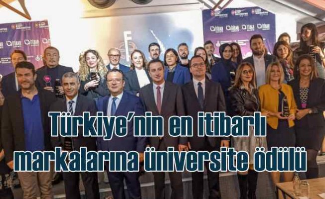 Kent Üniversitesi Türkiye İtibar Akademisi Ödülleri sahiplerini buldu