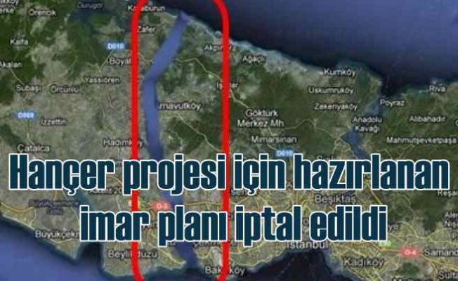 Kanal İstanbul İmar Planı iptal edidi