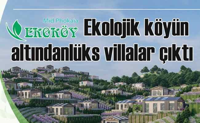 İzmir Foça'da ekolojik köy projesinden lüks villalar çıktı