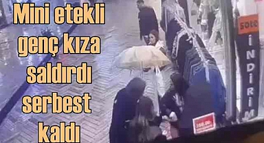 Mini etekli kıza saldıran kadın serbest bırakıldı