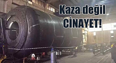 Kırıkkale'de feci olay | İş kazası değil iş cinayeti