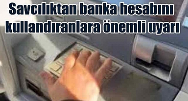 Dolandırıcılara hesabını kullandıran da şüpheli!