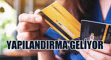 Kredi kartı ve kredi borcu olanlar için yapılandırma geliyor