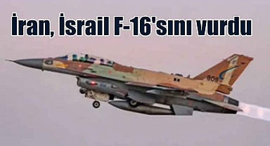 İran füzeleri İsrail F-16 savaş uçağını vurdu