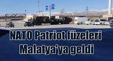 Patriot füzeleri Almanya'dan geldi | Kürecik'e yerleştiriliyor