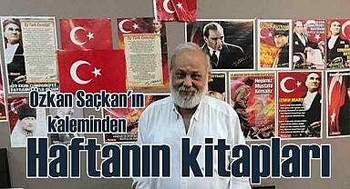 Mayıs ayı ilk hafta kitap yorumları | Özkan Saçkan inceledi