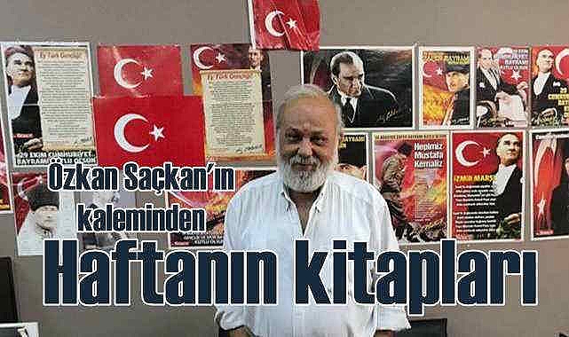 Mayıs ayı ilk hafta kitap yorumları | Özkan Saçkan inceledi