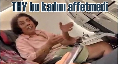 Uçakta kabin ekibine küstahlık yapan kadına THY ceza verdi