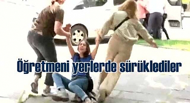 Öğretmen yerlerde sürüklendi, ters kelepçe ile gözaltına alındı