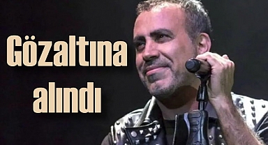 Haluk Levent gözaltına alındı