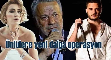 Ünlülere yönelik yeni uyuşturucu operasyonu | 25 gözaltı karar