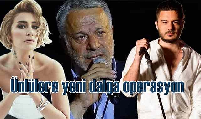 Ünlülere yönelik yeni uyuşturucu operasyonu | 25 gözaltı karar
