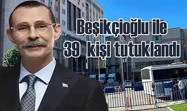 Etimesgut Belediye Başkanı Beşikçioğlu ile 39 kişi tutuklandı