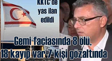 Girne'de gemi faciası | Kayıp 18 kişi aranıyor
