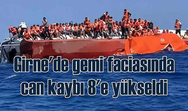 Girne'de gemi faciası'nda can kaybı 8'e yükseldi