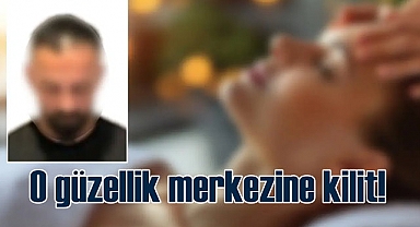 Gizli kameralarla donatılan güzellik merkezi kapatıldı