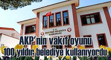 Tarihi Menteşe Belediye binasına vakıf oyunu!