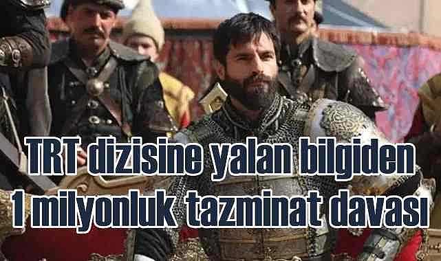 TRT dizisine Çin vatandaşı Uygur Türk'ünden 1 milyon liralık tazminat davası