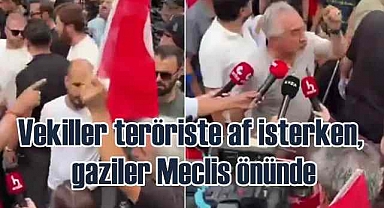 Vekiller teröriste af yasası görüşürken, gaziler Meclis'e yürüdü